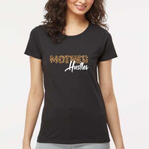 Mother Hustler Women's T-Shirt