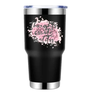 Thoughts Create Reality 30oz Insulated Vacuum Sealed Tumbler