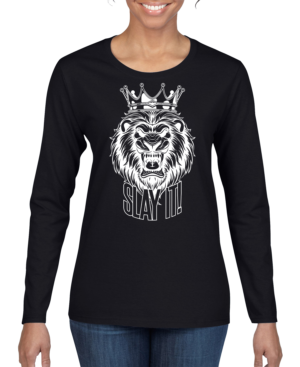 Slay It Women's Long Sleeve Shirt