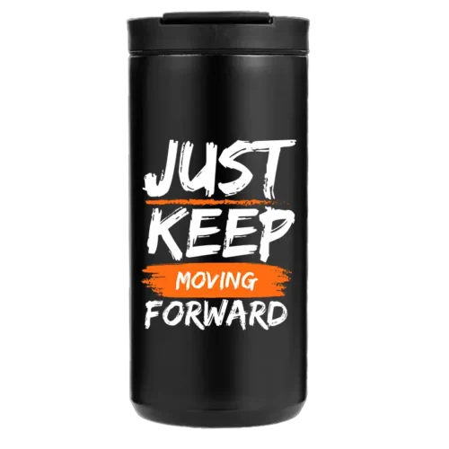 Just Keep Moving Forward 14oz Coffee Tumbler