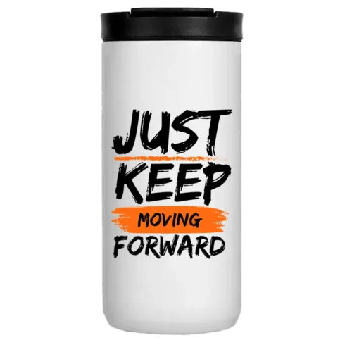 Just Keep Moving Forward 14oz Coffee Tumbler