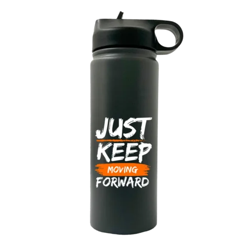 Just Keep Moving Forward 20oz Sport Water Bottle