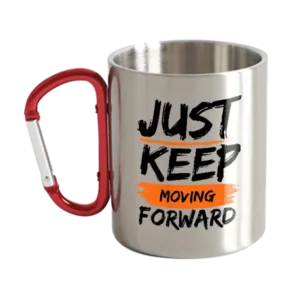 Just Keep Moving Forward Carabiner Mug 12oz