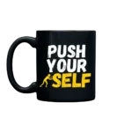 Push Your Self 11oz. Mug