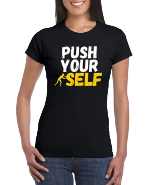 Push Your Self Women’s Slim Fit T-shirt