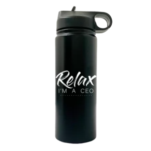 Relax Im A CEO 20oz Sport Water Bottle