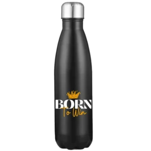 Born To Win 17oz Stainless Steel Water Bottle