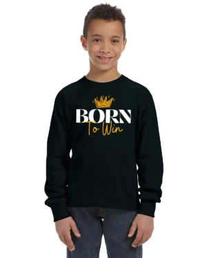 Born To Win Unisex Youth Long Sleeve Shirt