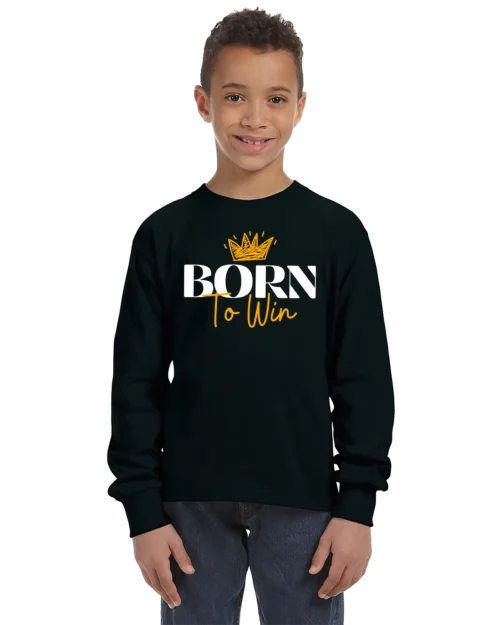 Born To Win Unisex Youth Long Sleeve Shirt