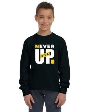 Never Give Up Unisex Youth Long Sleeve Shirt