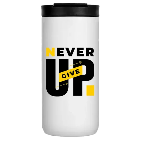 Never Give Up 14oz Coffee Tumbler