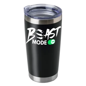 Beast Mode On 20oz Insulated Vacuum Sealed Tumbler