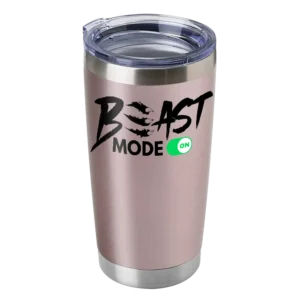 Beast Mode On 20oz Insulated Vacuum Sealed Tumbler