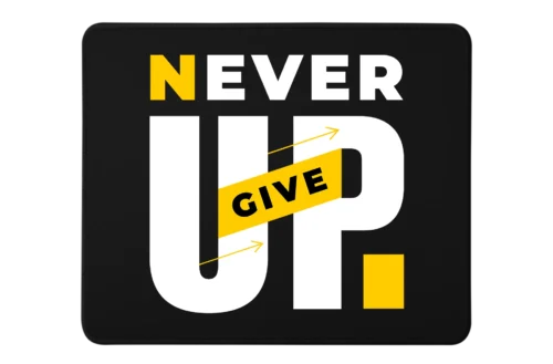 Never Give Up Premium Rectangle Mouse Pad With Stitched Edges