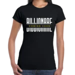 Billionare Coming Soon Women’s Slim Fit T-shirt