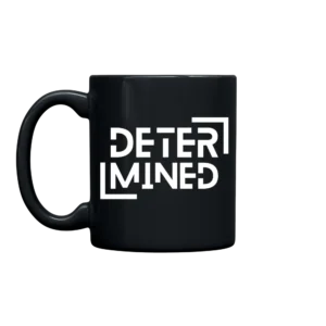 Determined 11oz. Mug