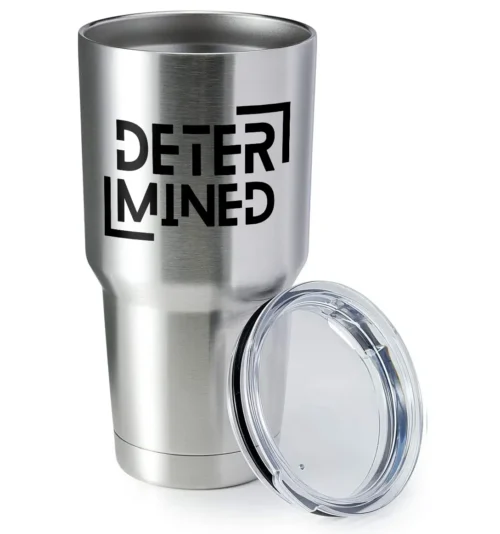 Determined 30oz Insulated Vacuum Sealed Tumbler