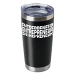 Entrepreneur 20oz Insulated Vacuum Sealed Tumbler