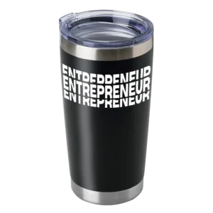 Entrepreneur 20oz Insulated Vacuum Sealed Tumbler