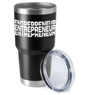 Entrepreneur 30oz Insulated Vacuum Sealed Tumbler