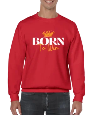 Born To Win Men’s Sweatshirt