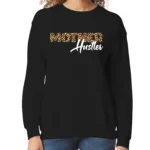 Mother Hustler Women’s Sweatshirt