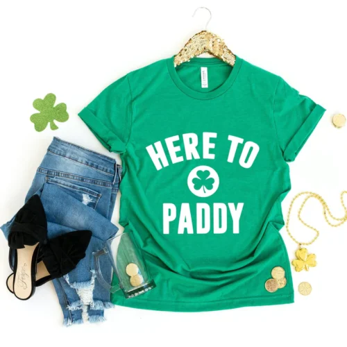 Here to Paddy St. Patty's - DTF Transfer